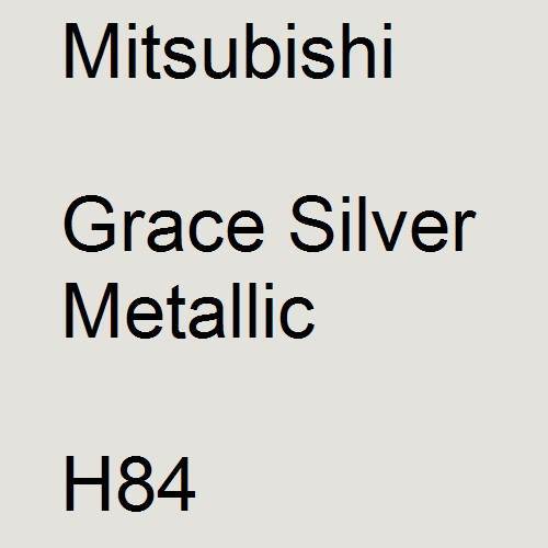 Mitsubishi, Grace Silver Metallic, H84.